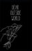 Dear outside world by Odessa Grimm