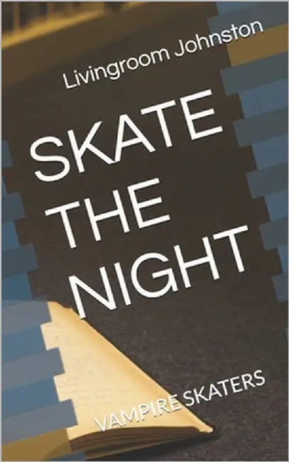 Skate the Night: Vampire Skaters by Johnston, Livingroom