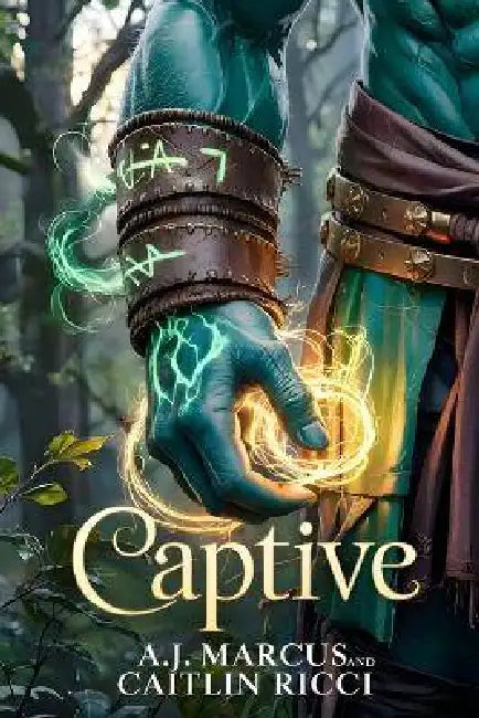 Captive: dark fantasy romance, enemies to lovers, orc and vampire, steampunk by A. J. Marcus, Caitlin Ricci