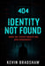 404: Identity Not Found: When The System Forgets You, Who Remembers? by Kevin Bradshaw