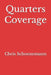 Quarters Coverage by Chris Schoenemann