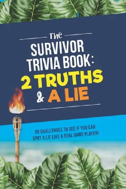 The Survivor Trivia Book: 2 Truths and A Lie by Jenine Zimmers