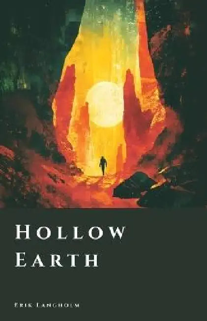 Hollow Earth by Erik Langholm