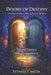 Doors of Destiny: Understanding Open Doors, Closed Doors, Divine Timing, and the Key of Obedience by Tetyana Smith