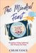 The Mindful Feast: Navigating Holiday Gatherings with Presence and Peace by Vance, Chloe