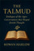 The Talmud: Dialogue of the Ages: Conversations that Shaped Jewish Thought by Rowan Harlow