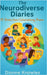The Neurodiverse Diaries: 10 Stories from Extraordinary Brains by Knowles, D.