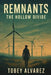 Remnants: The Hollow Divide by Tobey Alvarez