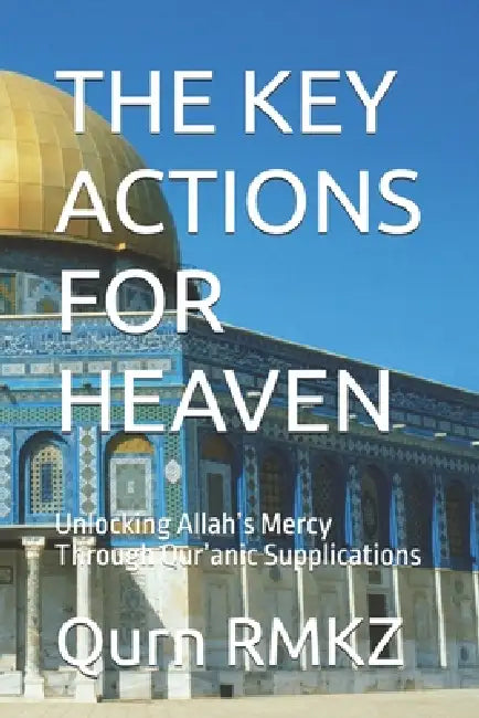 The Key Actions For Heaven