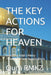 The Key Actions For Heaven