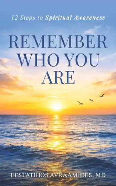 Remember Who You Are by Efstathios Avraamides