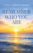 Remember Who You Are by Efstathios Avraamides