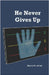 He Never Gives Up by Jones, Steven