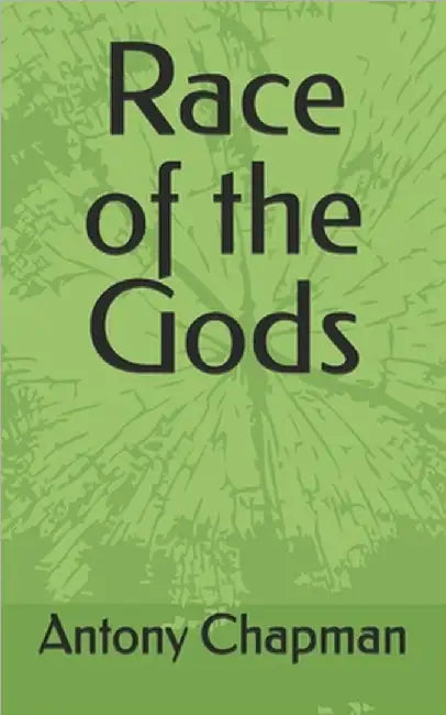 Race of the Gods by Chapman, Antony