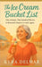 Ice Cream Bucket List by Delmar, Kyra