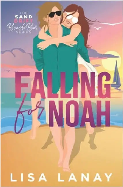 Falling for Noah by Lanay, Lisa