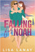 Falling for Noah by Lanay, Lisa