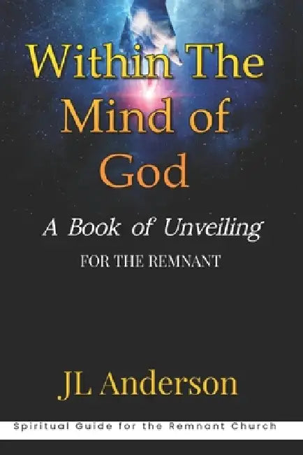 Within The Mind of God by J. L. Anderson