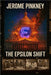 The Epsilon Shift: A Quantum Reality Thriller by Pinkney, Jerome