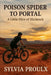 Poison Spider to Portal: A Little Slice of Slick Rock: One Mountain Biker's Journey by S. Austin Proulx