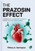 The Prazosin Effect: A Guide to Using a Simple Blood Pressure Drug for Heart and Metabolic Health by Tiffany A. Harrington