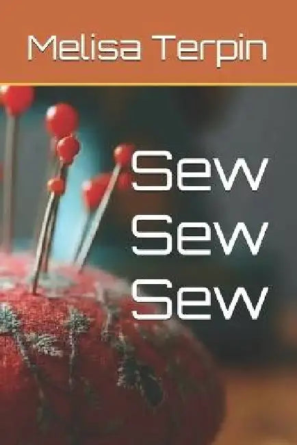 Sew Sew Sew by Melisa Terpin