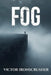 Fog: Un thriller psychologique captivant en anglais. Roman gradué (Niveau B2-C1) pour maîtriser le vocabulaire essentiel. by Victor Ironscrusher