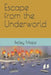 Escape from the Underworld by Bailey Mapp