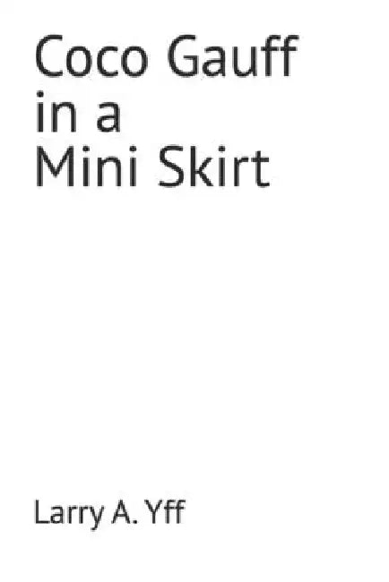 Coco Gauff in a Mini Skirt by Larry a. Yff