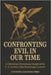 Confronting Evil in Our Time: A Christian Devotional Inspired by C. S. Lewis's The Screwtape Letters by Balinski, Galen