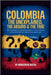 Colombia: The Unexplained, The Absurd & The True 1,000 Mind-Bending Trivia Questions About Legends, Politics, Crime, and Wonders from South America's by Digital, Horsecreek
