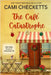 The Café Catastrophe: A Clean Romcom Mystery by Checketts, Cami