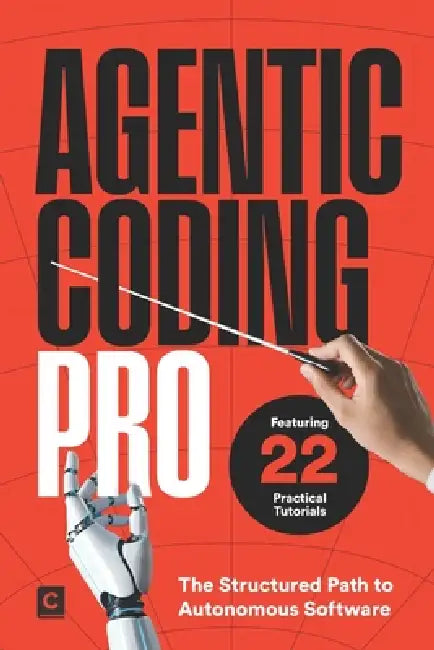 Agentic Coding Pro: The Structured Path to Autonomous Software by Codapress Publishing
