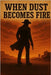 When Dust Becoms Fire: A Western Redemption by Vale, Jesse R.