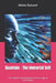 Quantum - The Immortal Self: The Physical Consciousness and the Logic of Immortality by Mirko Reinert