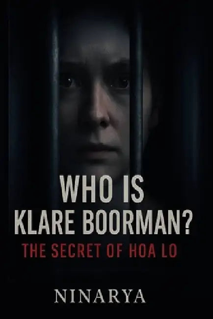 Who is Klare Boorman?: The Secret of Hoa Lo by Ninarya 