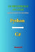 Le Bescherelle Du Code: Python & C# expliqués comme à un ami curieux by Emmanuel B