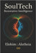 SoulTech: Restorative Intelligence by Unveiling, Aletheia