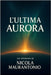 L'Ultima Aurora by Maurantonio, Nicola