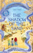 The Shadow of the Sand: Tales of the Heart Stars - Part Three by Sam Higgins
