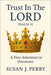 Trust In The Lord: Psalm 31 A New Adventure in Devotions by Perry, Susan J.