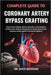 Complete Guide to Coronary Artery Bypass Grafting: Restore Heart Vitality, Improve Circulation, And Strengthen Cardiovascular Wellness Through Proven by Jayce Beckham