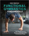 Functional Gymnastics Fundamentals: Your Starting Point for Mastering Gymnastic Skills in Functional Fitness by Reintgen, Heiko