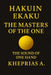 Hakuin Ekaku The Masters of the One: The Sound of One Hand - Canada Edition by Kheprias A