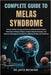 Complete Guide to Melas Syndrome: Unlock Cellular Energy And Reverse Mitochondrial Decline Naturally To Reduce Fatigue, Enhance Muscle Strength, And I by Jayce Beckham