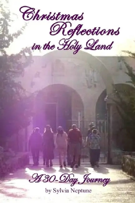 Christmas Reflections In The Holy Land