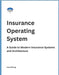 Insurance Operating System: A Guide to Modern Insurance Systems and Architecture by Org, Insuros