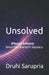 Unsolved: (Physics Edition): Simplified Scientific Glossary by Druhi Sarupria