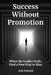 Success Without Promotion by Ash Fukumi