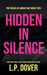Hidden in Silence by L. P. Dover
